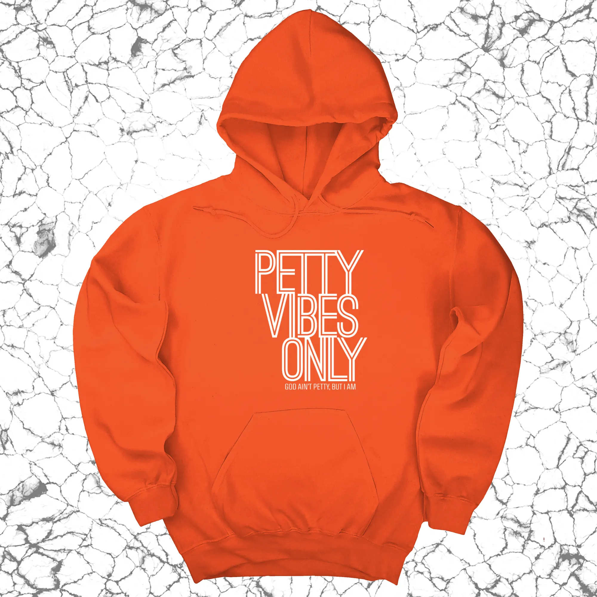 Petty Vibes Only Unisex Hoodie