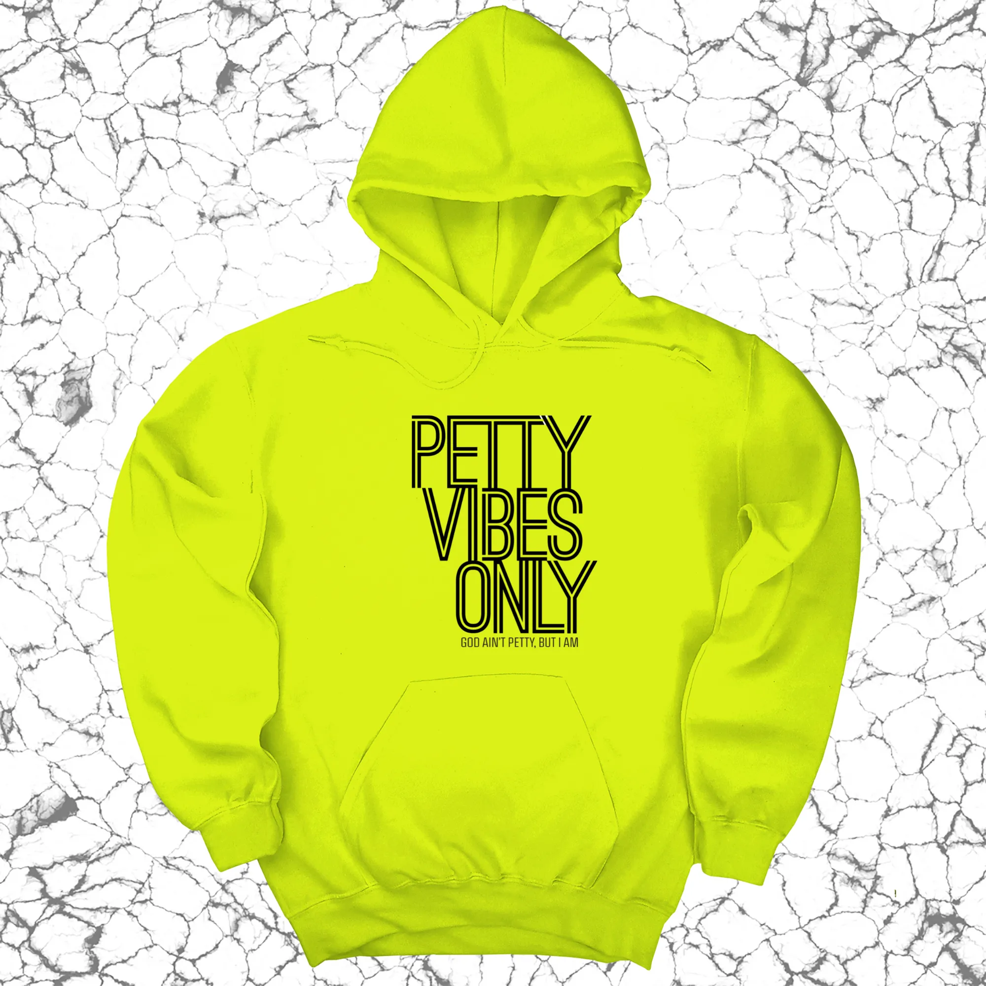 Petty Vibes Only Unisex Hoodie