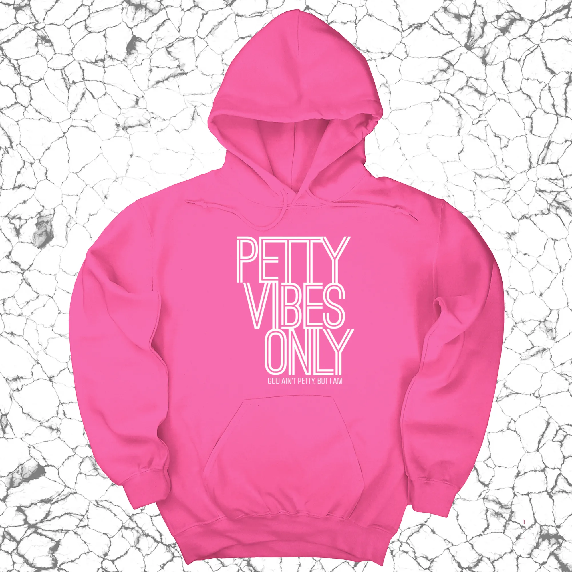 Petty Vibes Only Unisex Hoodie