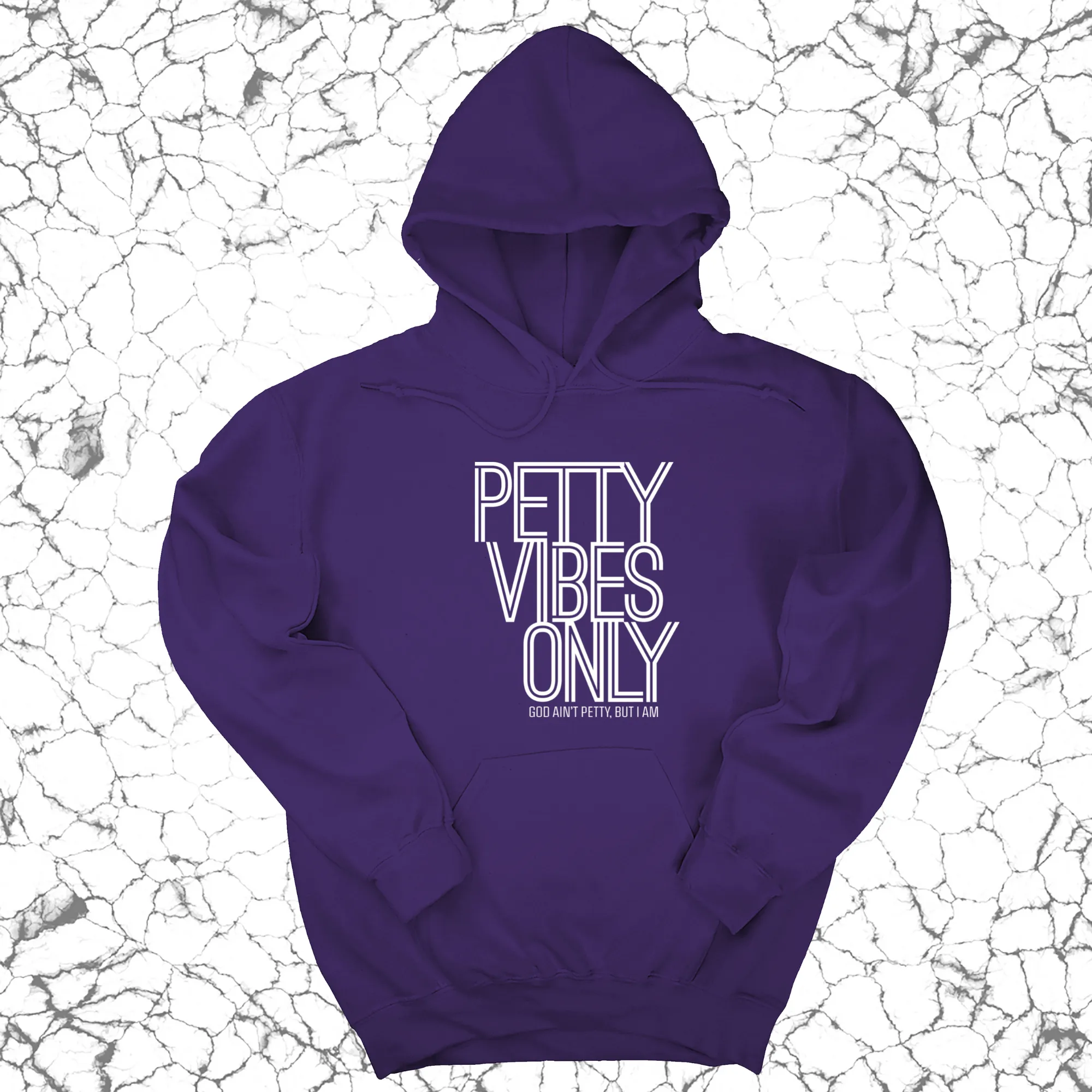 Petty Vibes Only Unisex Hoodie