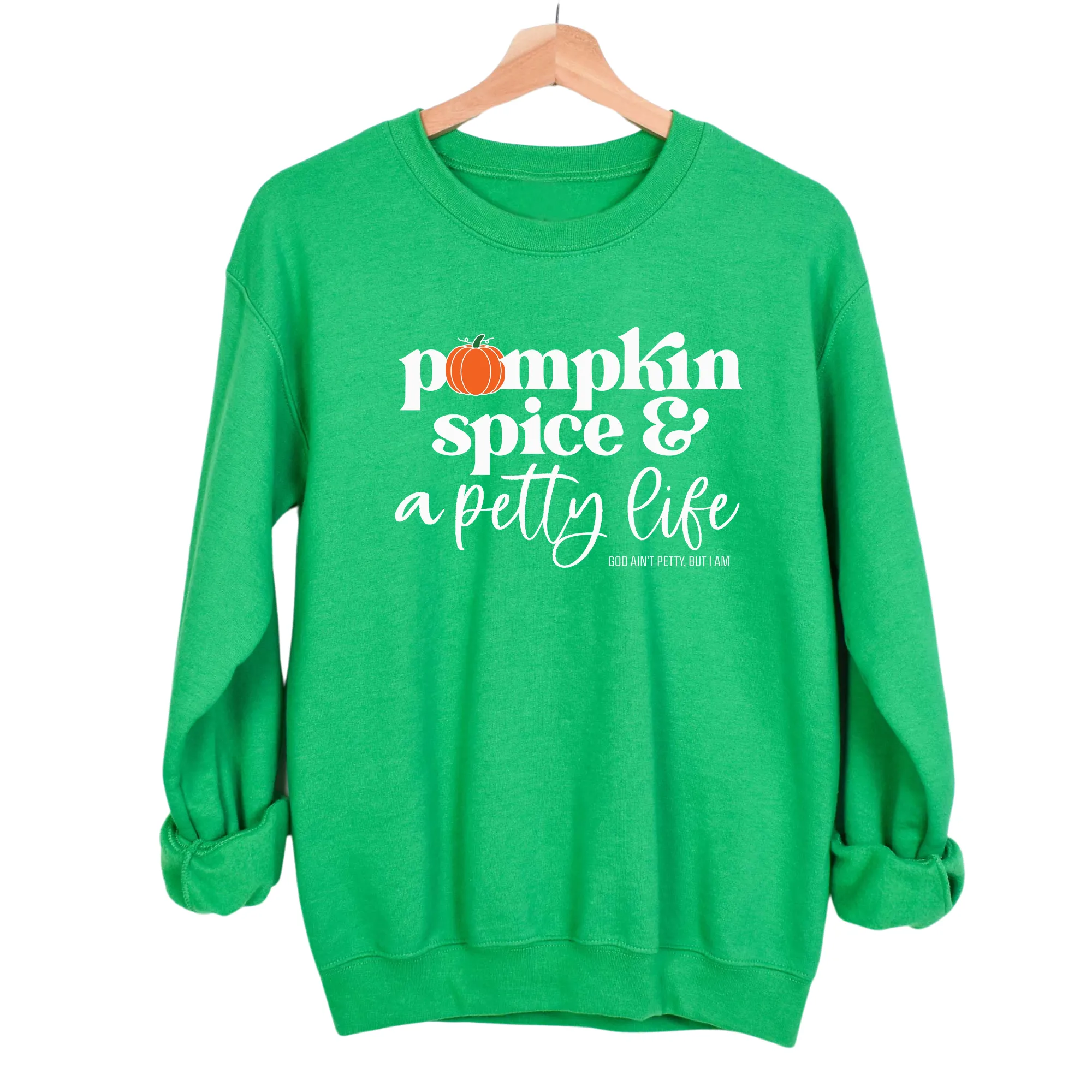 Pumpkin Spice and a Petty life Unisex Sweatshirt